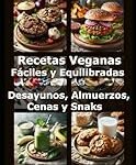 Top 5: Cenas Veganas Fáciles y Rápidas - Análisis de Productos Veganos Destacados