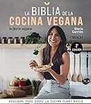 Análisis y comparación de los mejores productos veganos: Descubre el recetario vegano que revolucionará tu cocina