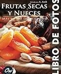 Las Mejores Fotos de Frutos Secos: Análisis y Comparativa de Productos Veganos Irresistibles